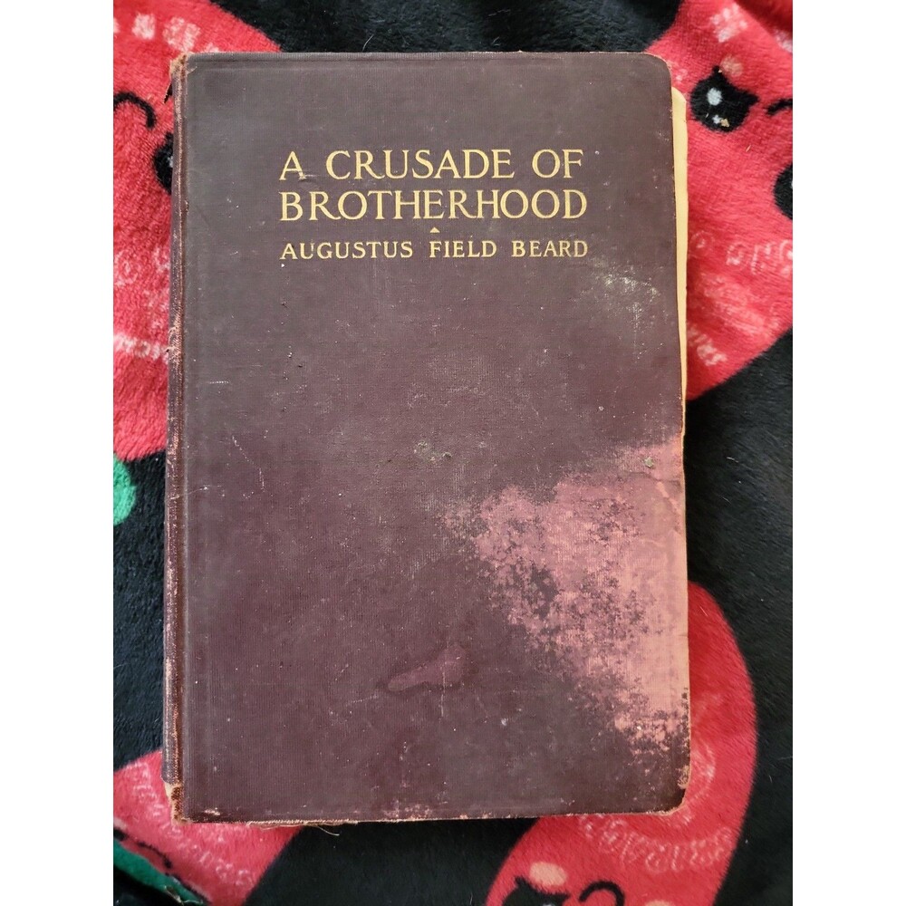 A Crusade of Brotherhood: A History of The American Missionary Assocation 1st Ed
